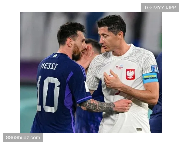 莱万 vs 梅西:终结效率与进攻参与度对比分析 莱万 vs 梅西:终结效率与进攻参与度对比分析